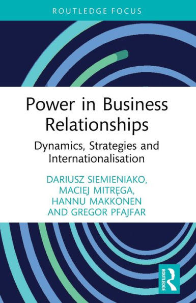 Power Business Relationships: Dynamics, Strategies and Internationalisation