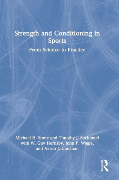 Strength and Conditioning Sports: From Science to Practice