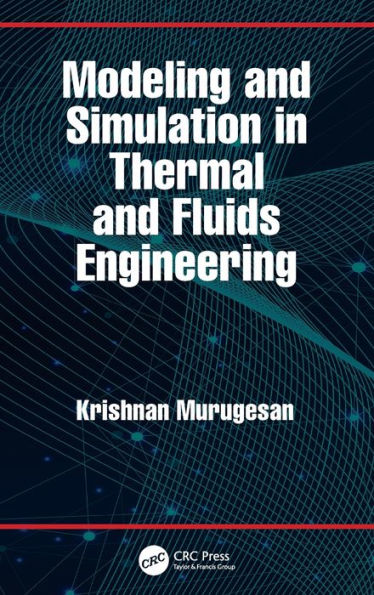 Modeling and Simulation Thermal Fluids Engineering