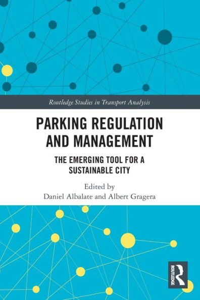 Parking Regulation and Management: The Emerging Tool for a Sustainable City