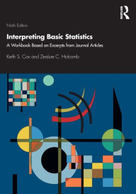 Title: Interpreting Basic Statistics: A Workbook Based on Excerpts from Journal Articles, Author: Keith S. Cox
