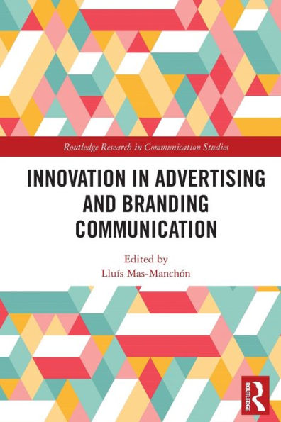 Innovation Advertising and Branding Communication