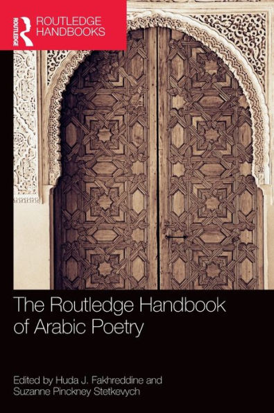 The Routledge Handbook of Arabic Poetry