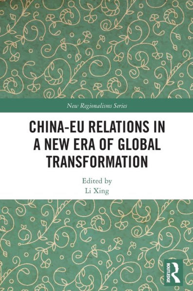 China-EU Relations a New Era of Global Transformation