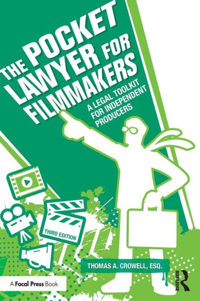 The Pocket Lawyer for Filmmakers: A Legal Toolkit Independent Producers