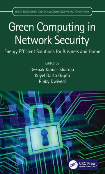 Green Computing Network Security: Energy Efficient Solutions for Business and Home