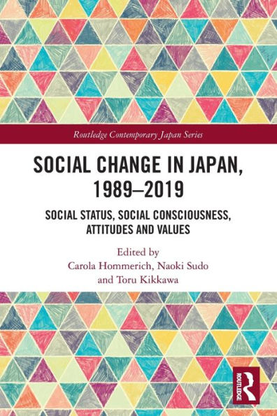 Social Change Japan, 1989-2019: Status, Consciousness, Attitudes and Values