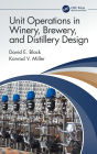 Unit Operations in Winery, Brewery, and Distillery Design