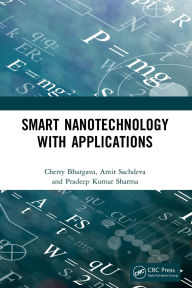 Title: Smart Nanotechnology with Applications, Author: Cherry Bhargava