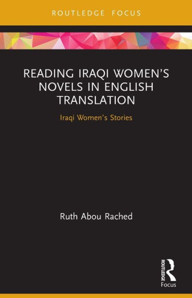 Reading Iraqi Women's Novels English Translation: Stories