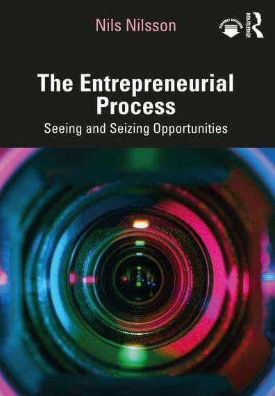 The Entrepreneurial Process: Seeing and Seizing Opportunities