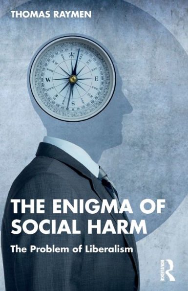The Enigma of Social Harm: Problem Liberalism
