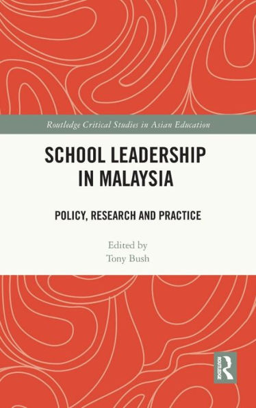 School Leadership in Malaysia: Policy, Research and Practice