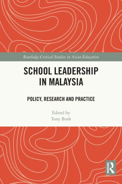 School Leadership in Malaysia: Policy, Research and Practice