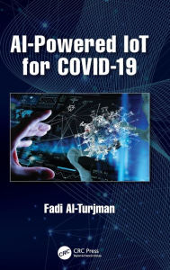 Title: AI-Powered IoT for COVID-19, Author: Fadi Al-Turjman