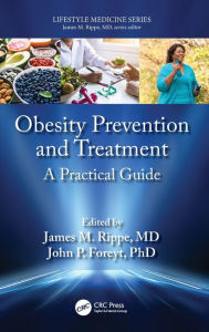 Title: Obesity Prevention and Treatment: A Practical Guide, Author: James M. Rippe