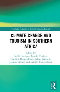 Title: Climate Change and Tourism in Southern Africa, Author: Jarkko Saarinen