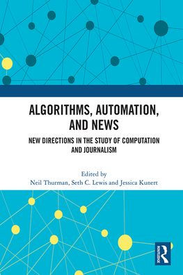 Algorithms, Automation, and News: New Directions the Study of Computation Journalism