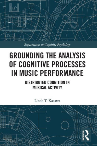 Grounding the Analysis of Cognitive Processes Music Performance: Distributed Cognition Musical Activity