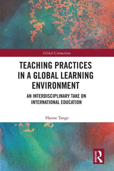 Teaching Practices a Global Learning Environment: An Interdisciplinary Take on International Education