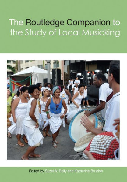 the Routledge Companion to Study of Local Musicking
