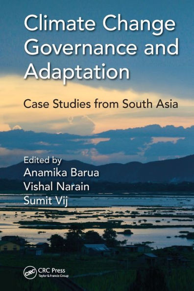 Climate Change Governance and Adaptation: Case Studies from South Asia
