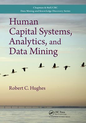 Human Capital Systems, Analytics, and Data Mining