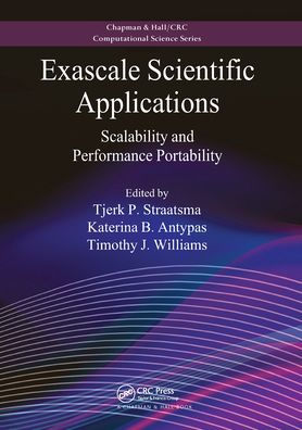 Exascale Scientific Applications: Scalability and Performance Portability