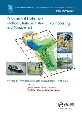 Experimental Hydraulics: Methods, Instrumentation, Data Processing and Management: Volume II: Instrumentation Measurement Techniques