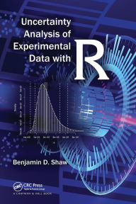 Title: Uncertainty Analysis of Experimental Data with R, Author: Benjamin David Shaw