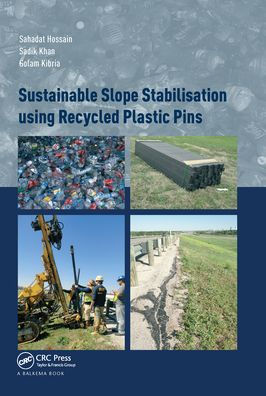 Sustainable Slope Stabilisation using Recycled Plastic Pins