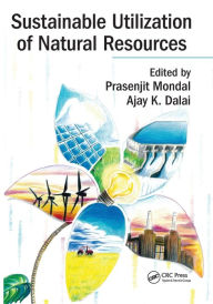 Title: Sustainable Utilization of Natural Resources, Author: Prasenjit Mondal