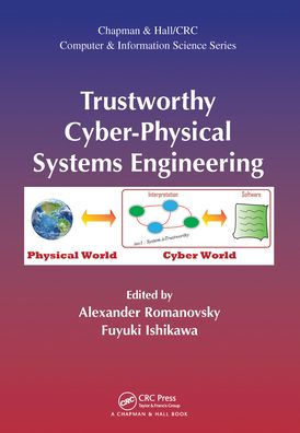 Trustworthy Cyber-Physical Systems Engineering