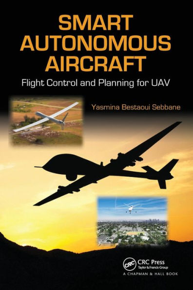 Smart Autonomous Aircraft: Flight Control and Planning for UAV