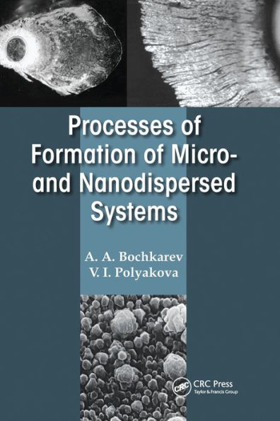 Processes of Formation Micro -and Nanodispersed Systems