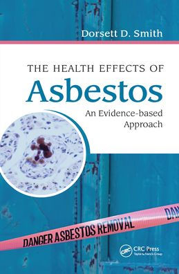 The Health Effects of Asbestos: An Evidence-based Approach