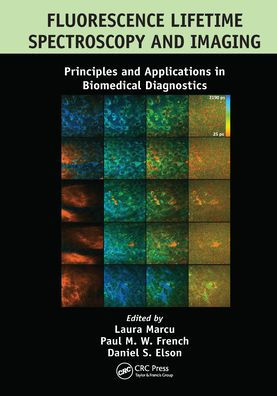 Fluorescence Lifetime Spectroscopy and Imaging: Principles and Applications in Biomedical Diagnostics