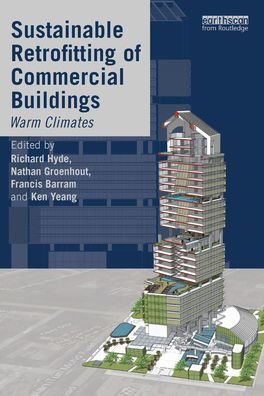 Sustainable Retrofitting of Commercial Buildings: Warm Climates