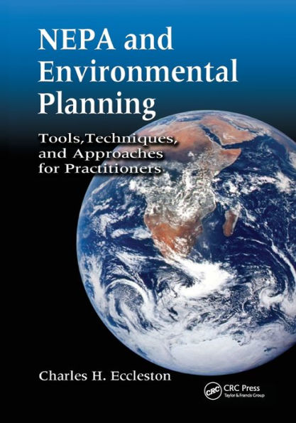 NEPA and Environmental Planning: Tools, Techniques, and Approaches for Practitioners