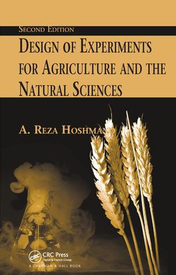 Design of Experiments for Agriculture and the Natural Sciences