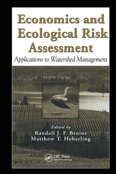 Economics and Ecological Risk Assessment: Applications to Watershed Management