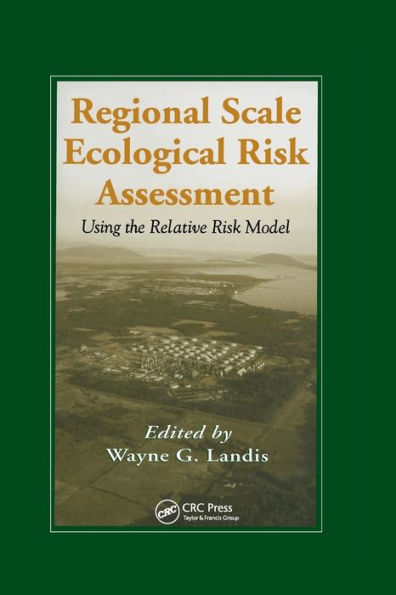 Regional Scale Ecological Risk Assessment: Using the Relative Risk Model