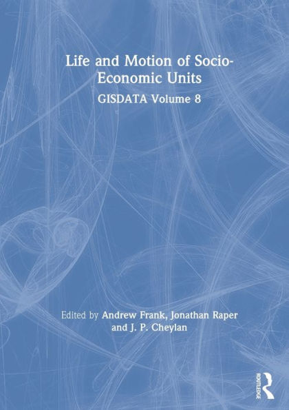 Life and Motion of Socio-Economic Units: GISDATA Volume 8
