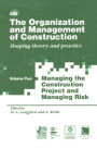 The Organization and Management of Construction: Shaping theory and practice