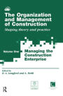 The Organization and Management of Construction: Managing the construction enterprise