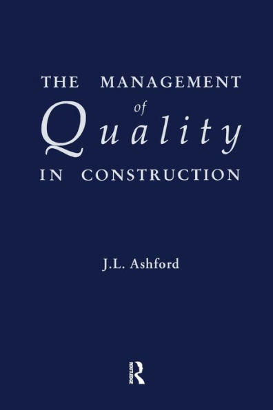 The Management of Quality in Construction