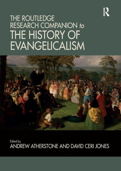 the Routledge Research Companion to History of Evangelicalism