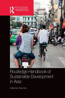 Routledge Handbook of Sustainable Development Asia