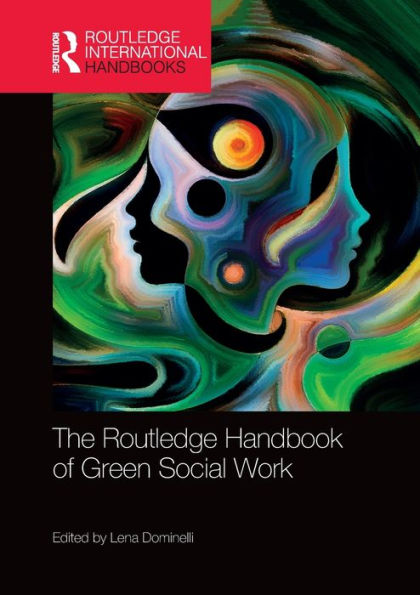 The Routledge Handbook of Green Social Work