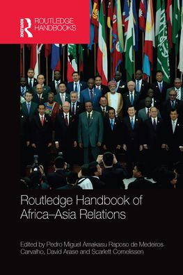 Routledge Handbook of Africa-Asia Relations